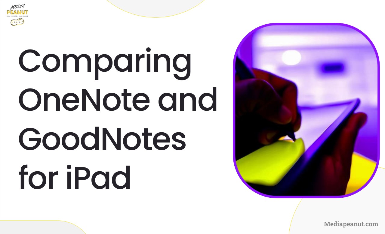 OneNote vs GoodNotes for iPad: Which is better for Note-taking, digital planning, and School