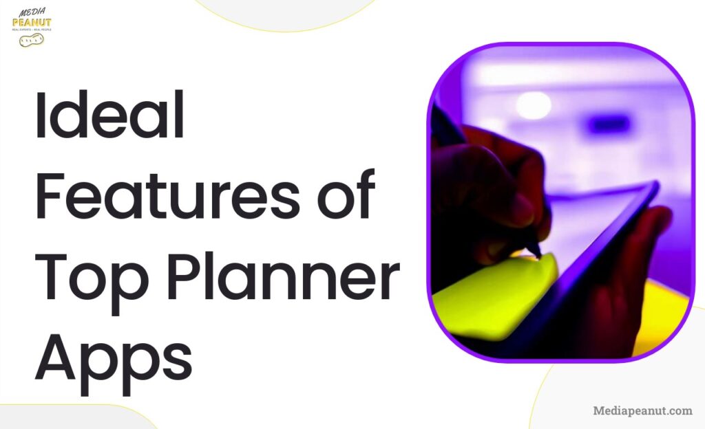 1 Ideal Features of Top Planner Apps