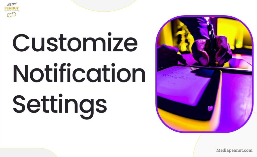 14 Customize Notification Settings