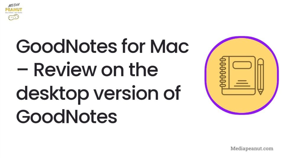 2 GoodNotes for Mac – Review on the desktop version of GoodNotes