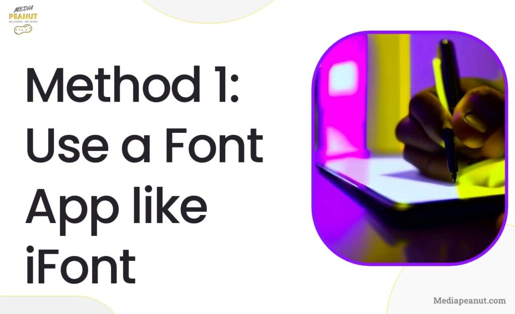 2 Method 1 Use a Font App like iFont