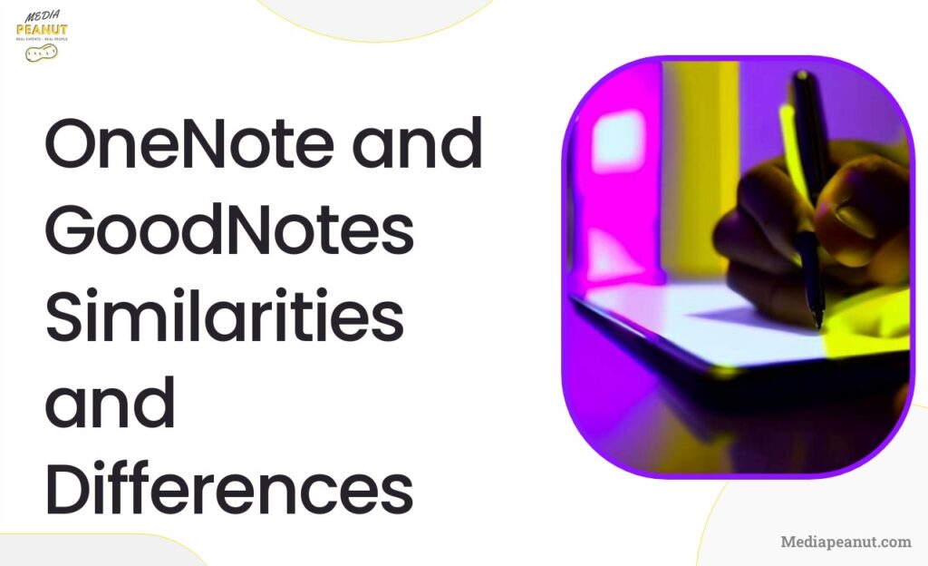 2 OneNote and GoodNotes Similarities and Differences