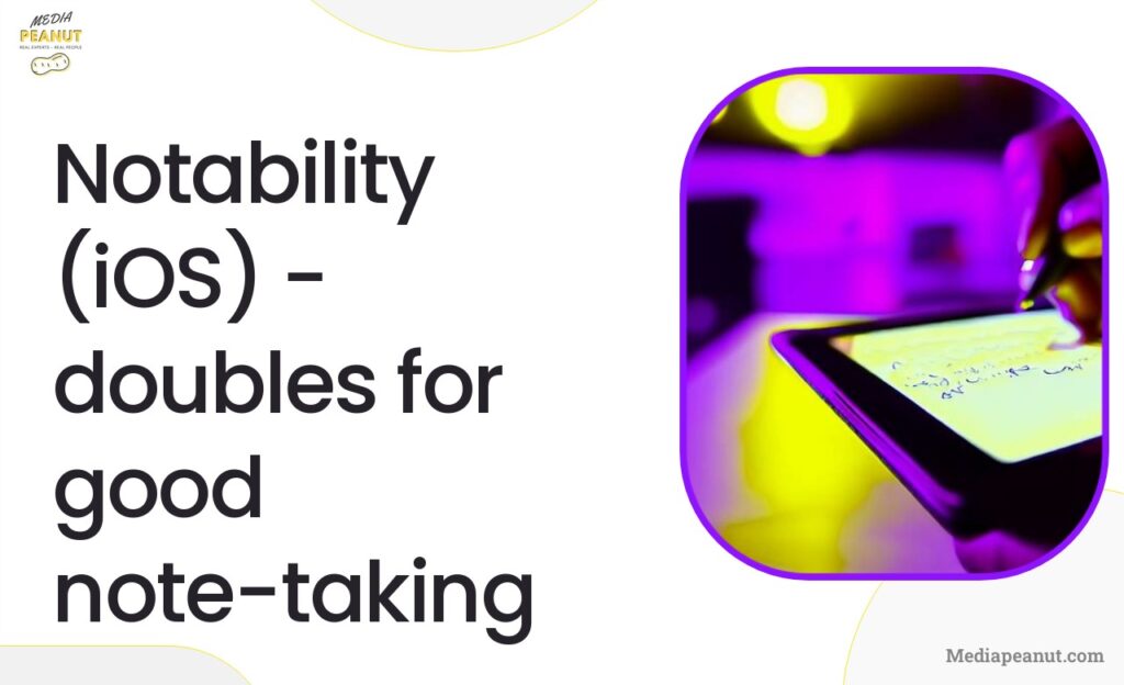 4 Notability iOS doubles for good note taking