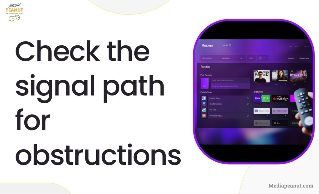 5 Check the signal path for obstructions