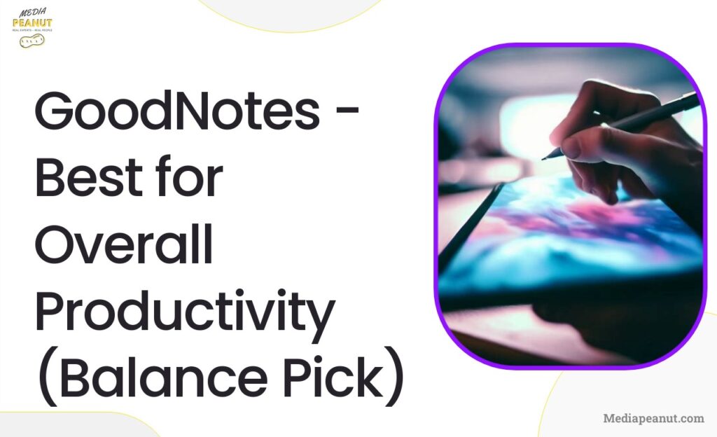 5 GoodNotes Best for Overall Productivity Balance Pick