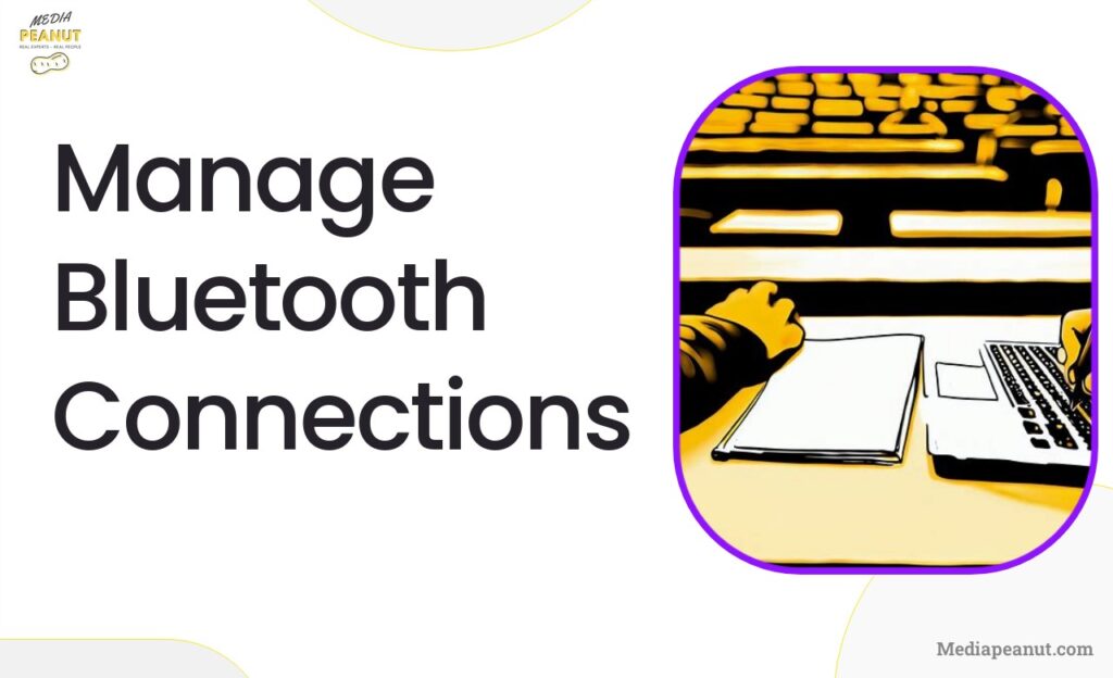 9 Manage Bluetooth Connections