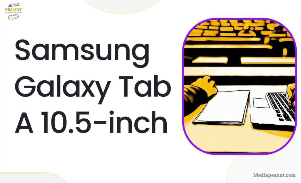 9 Samsung Galaxy Tab A 10.5 inch