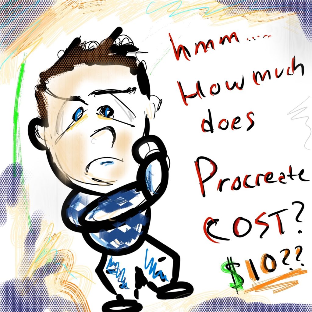 A beginner drawing about how much procreate costs I sketched up Large