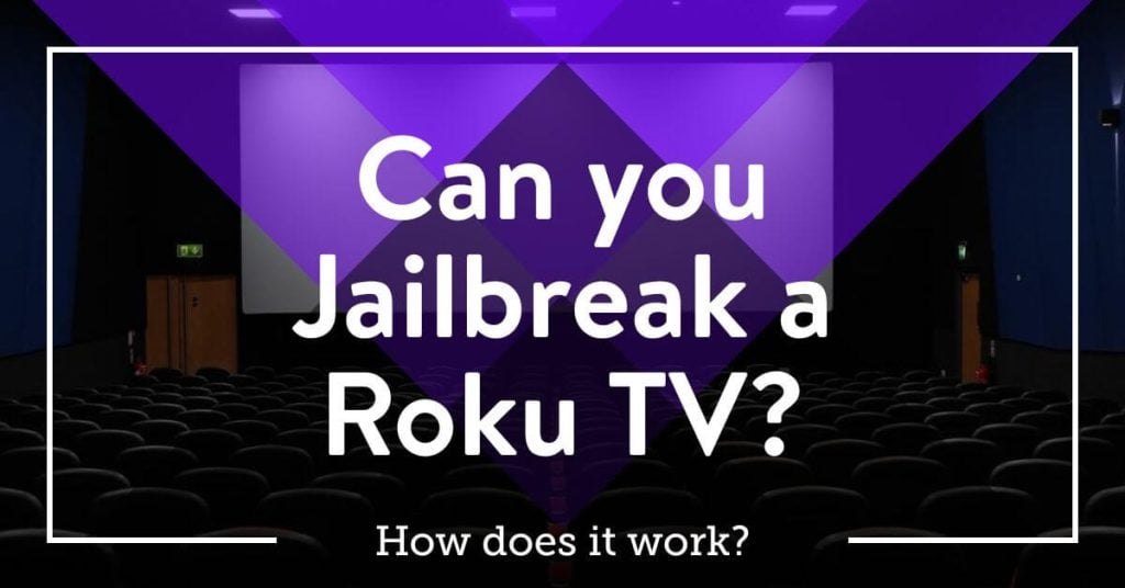 Photo of how you can Jailbreak a Roku TV 