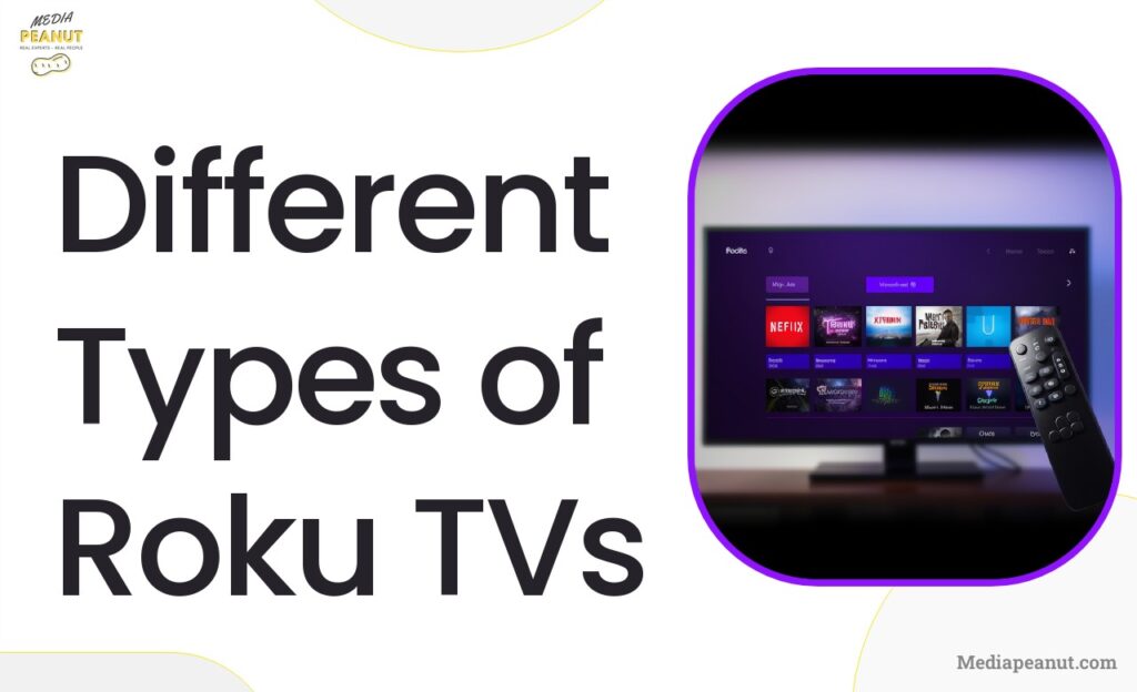 Different Types of Roku TVs