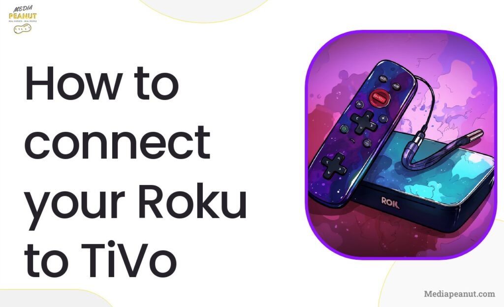 How to connect your Roku to TiVo