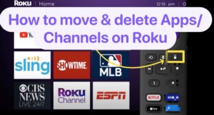 How to move delete AppsChannels on Roku a MediaPeanut guide
