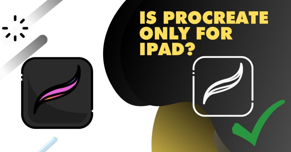IS procreate only for ipad