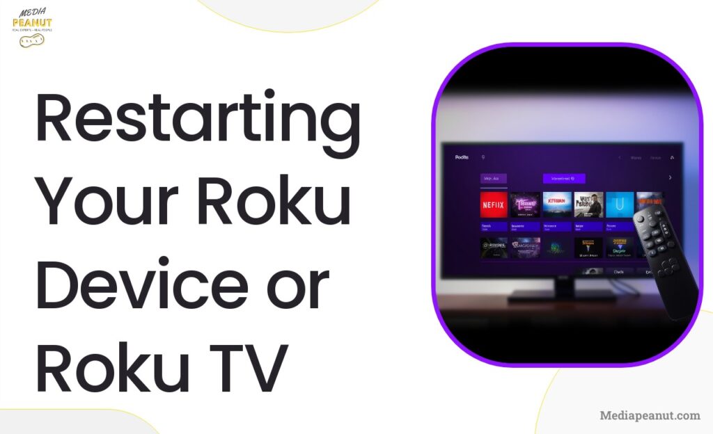 Restarting Your Roku Device or Roku TV