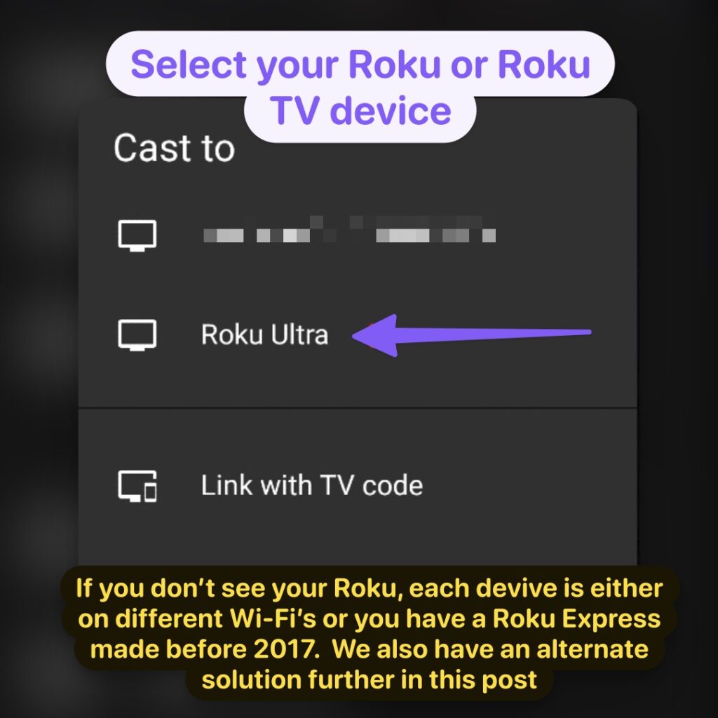 Select your Roku or Roku TV device from the android prompt for casting