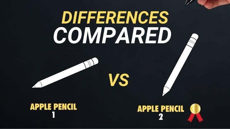What’s the difference between Apple Pencil 1 and Apple Pencil 2_