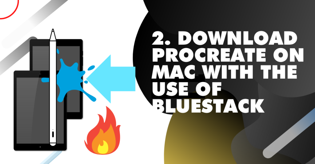 2. Download Procreate on Mac with the use of Bluestack