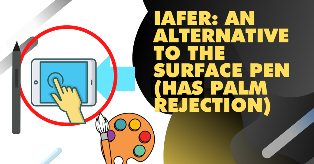 8. Iafer An alternative to the Surface pen has palm rejection