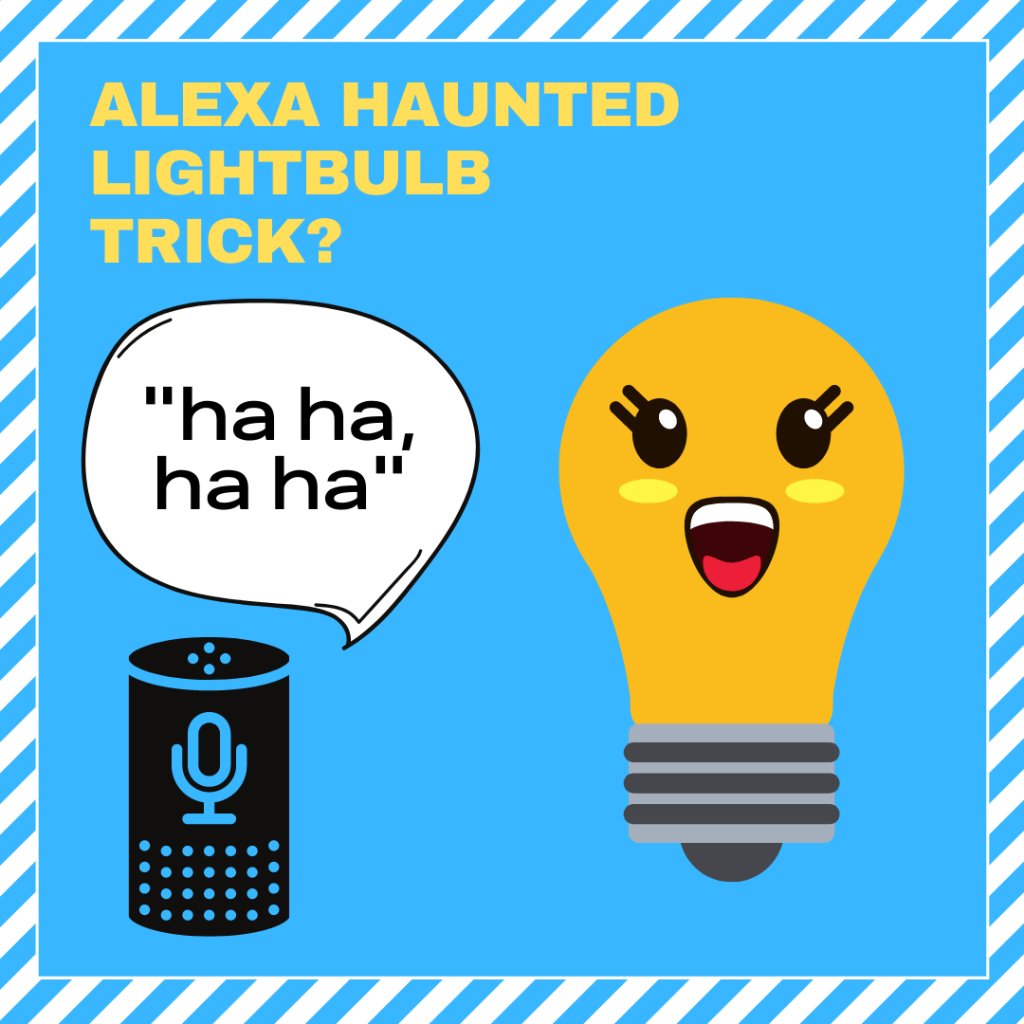 Alexa haunted lightbulb trick