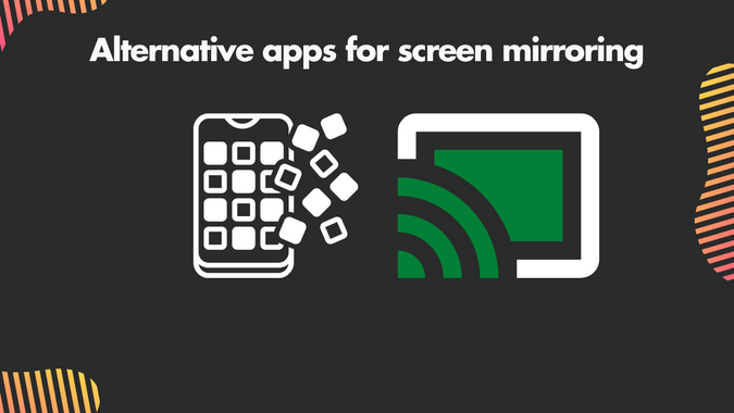 Alternative apps for screen mirroring