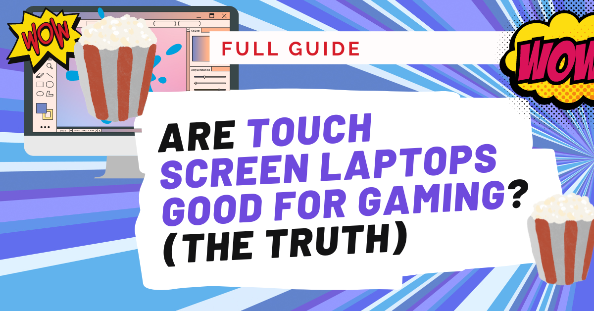 7 Best Touch Screen Laptops for Gaming