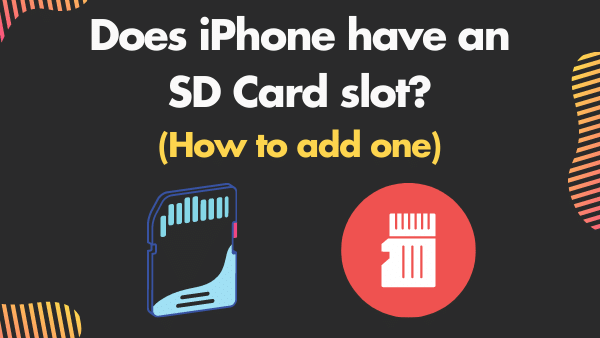 Does iPhone have an SD Card slot_ (How to add one) _ 2021