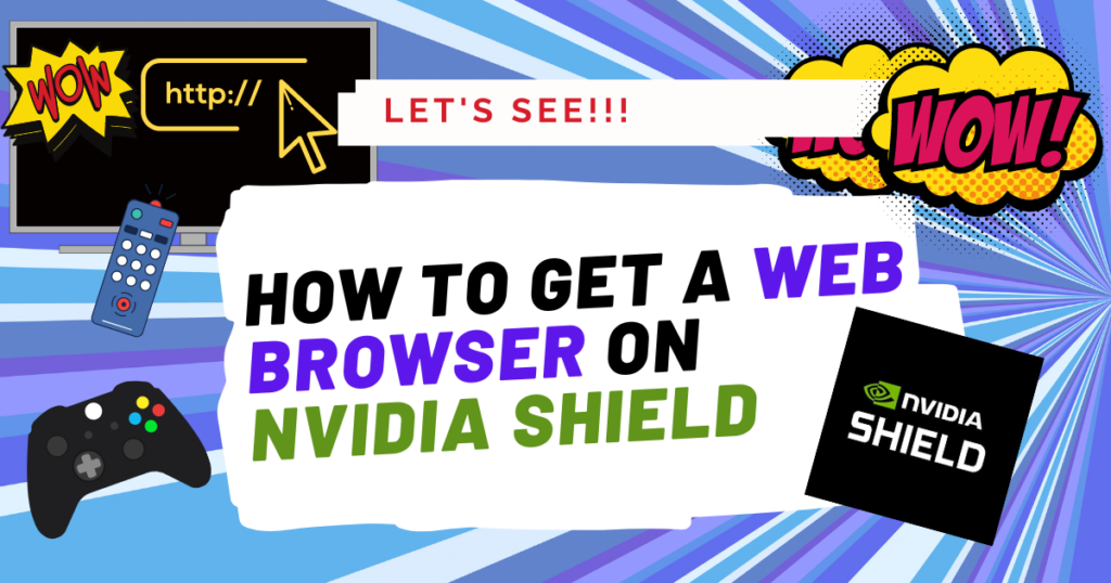 Does Nvidia shield have a Web Browser 1