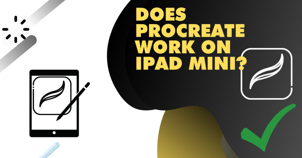 Does Procreate work on iPad Mini