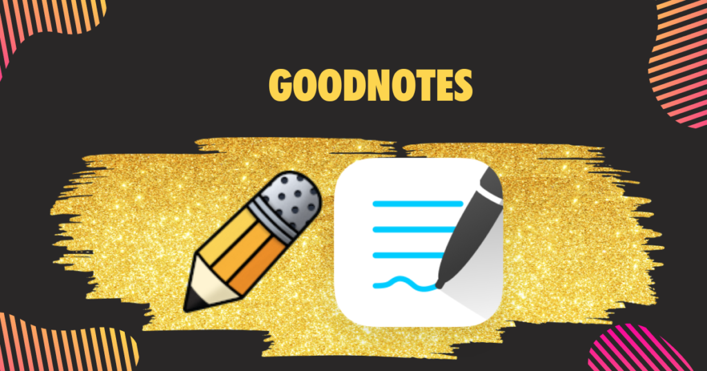 GoodNotes