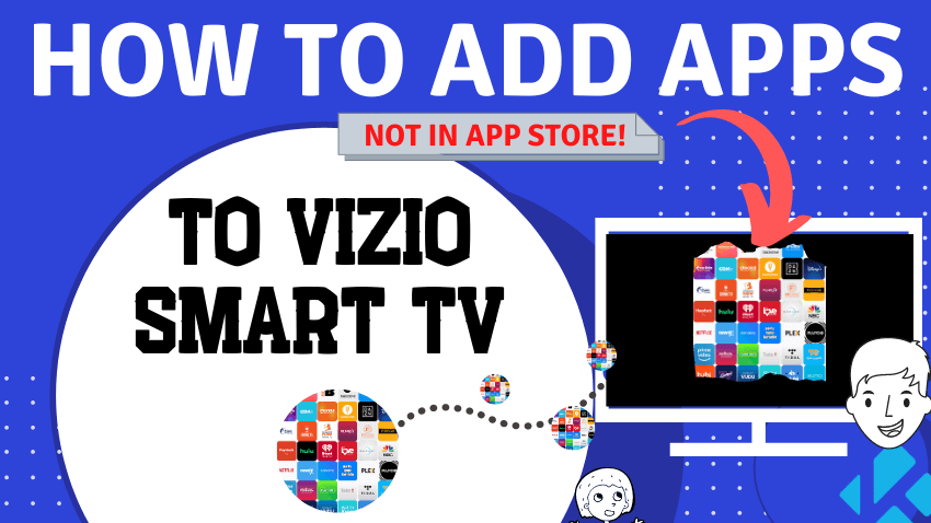 How to add apps to Vizio Smart TV not in app store feature