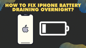 How to fix iPhone battery draining overnight [2021]