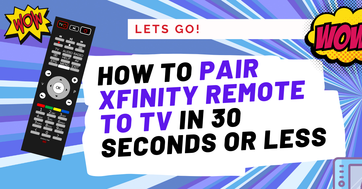 How To Pair Xfinity Remote to TV in 30 Seconds or Less