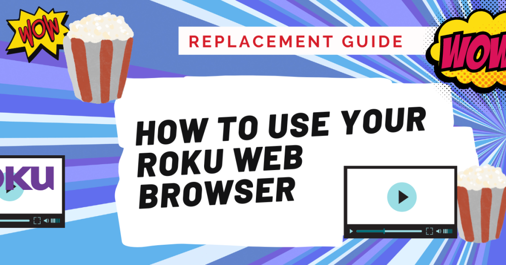 How to use your Roku Web Browser 1