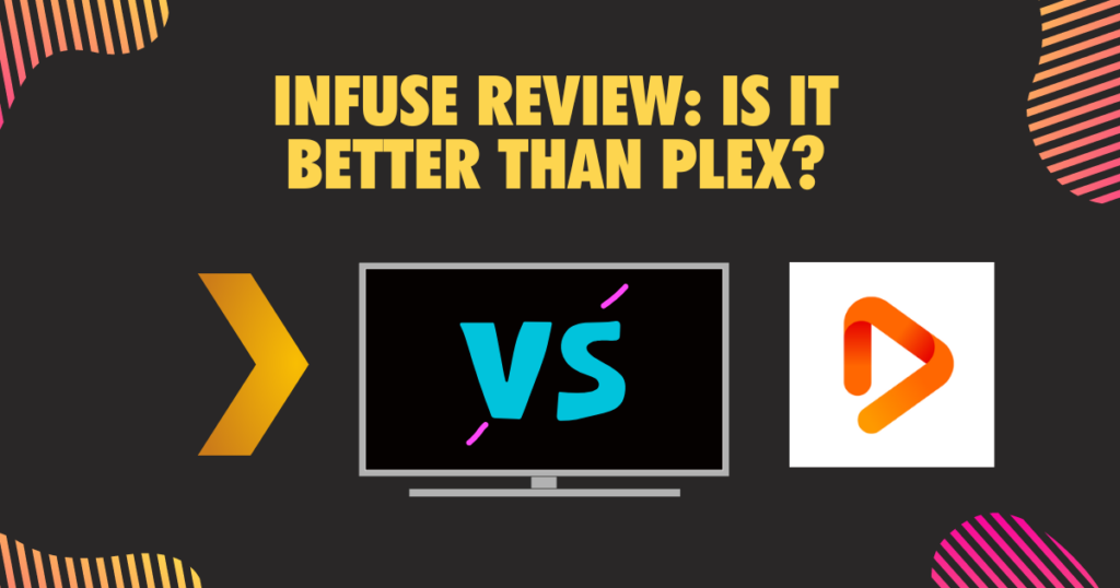 Infuse Review Is it better than Plex 2
