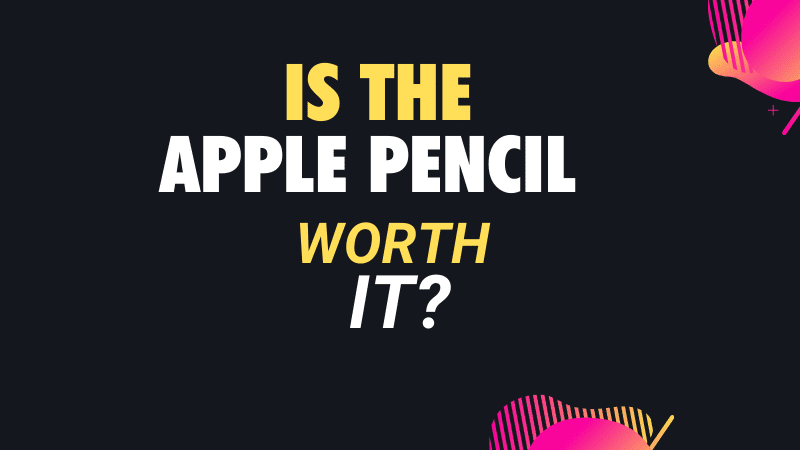 is-the-apple-pencil-2-worth-it_optimized