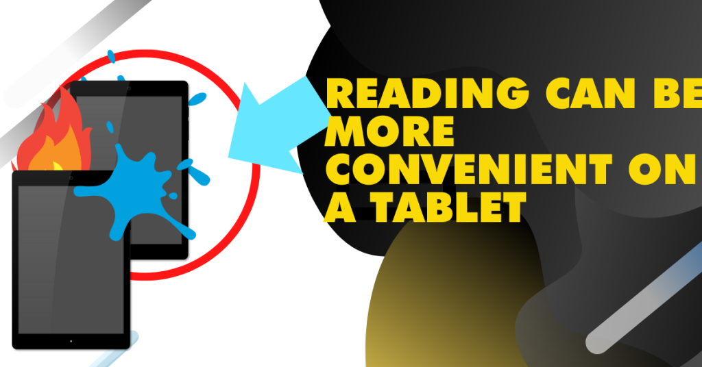 Reading can be more convenient on a tablet