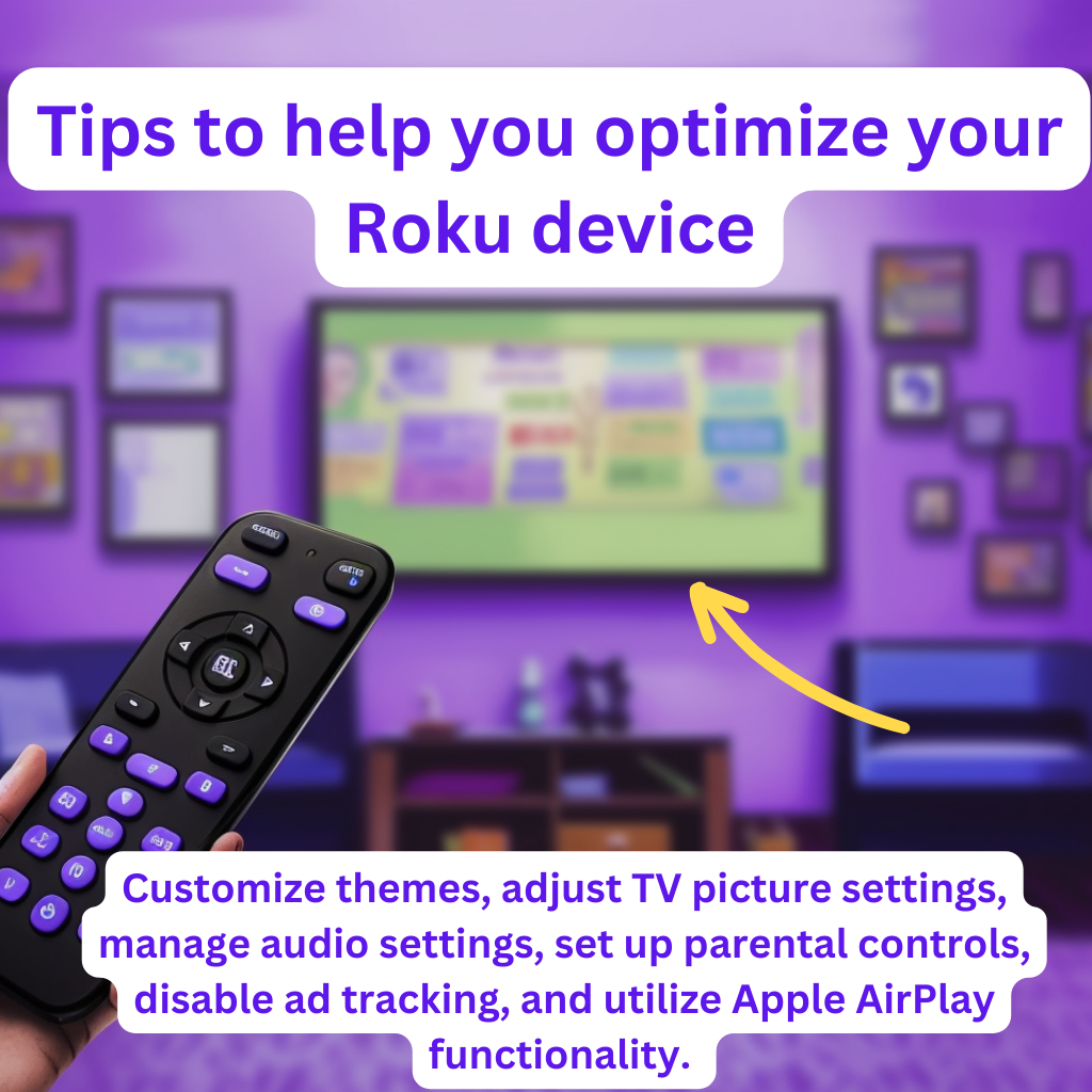 Tips to help you optimize your Roku device 1