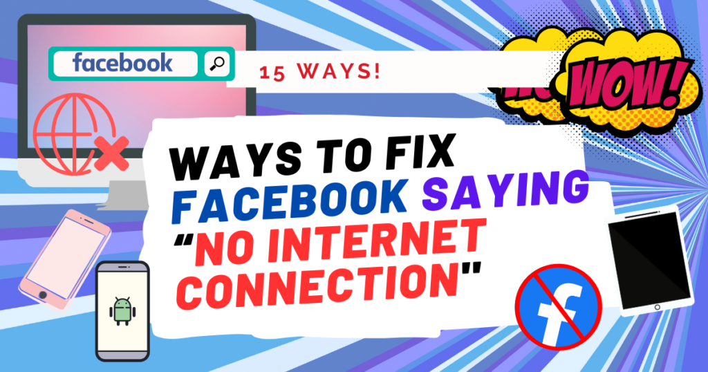 Why does Facebook say no internet connection