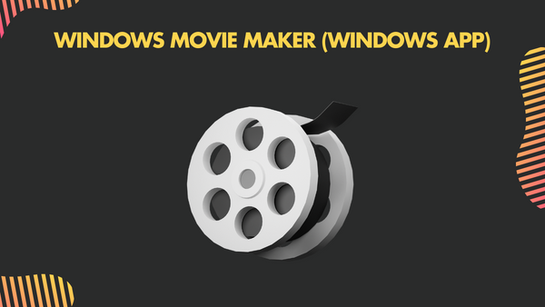 Windows Movie Maker Windows App