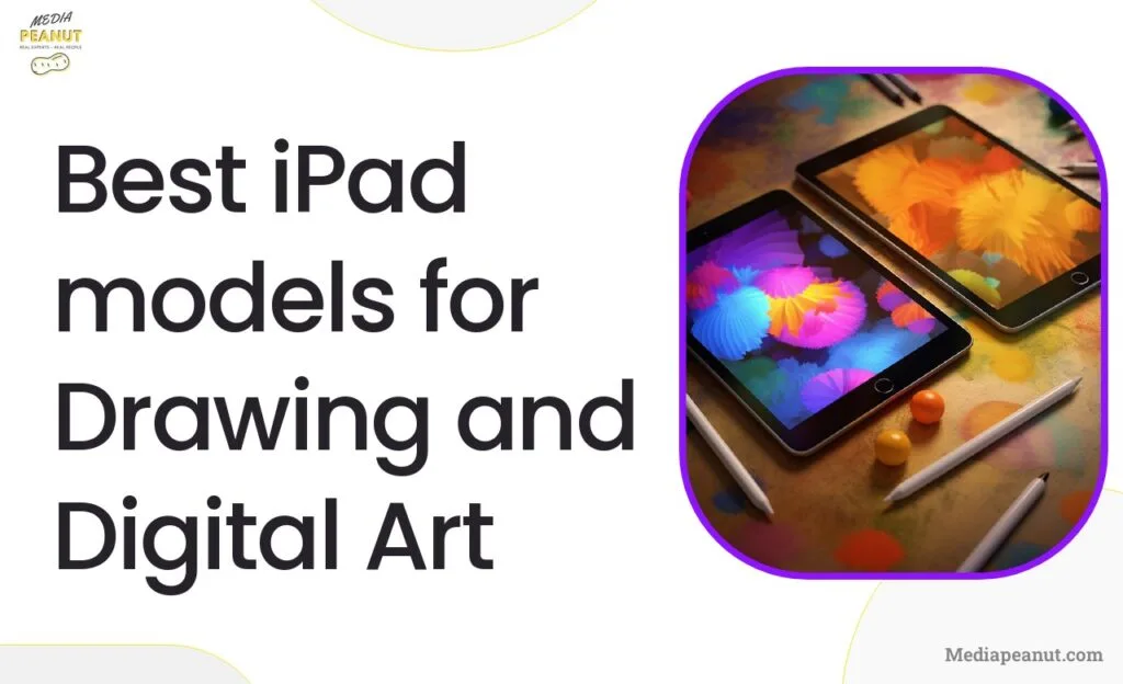 1 Best iPad models for Drawing and Digital Art