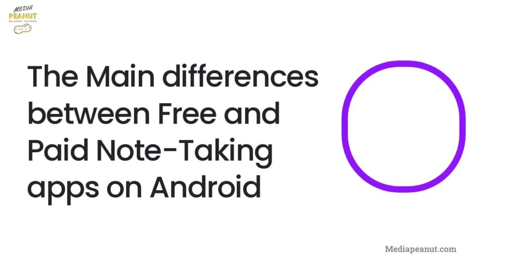 1 The Main differences between Free and Paid Note Taking apps on Android