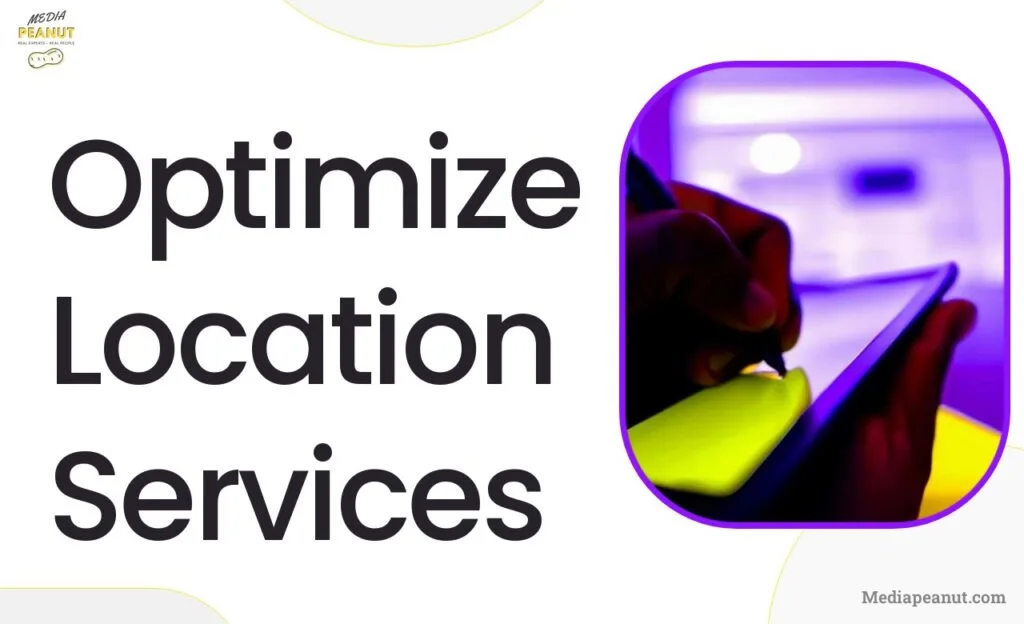 15 Optimize Location Services