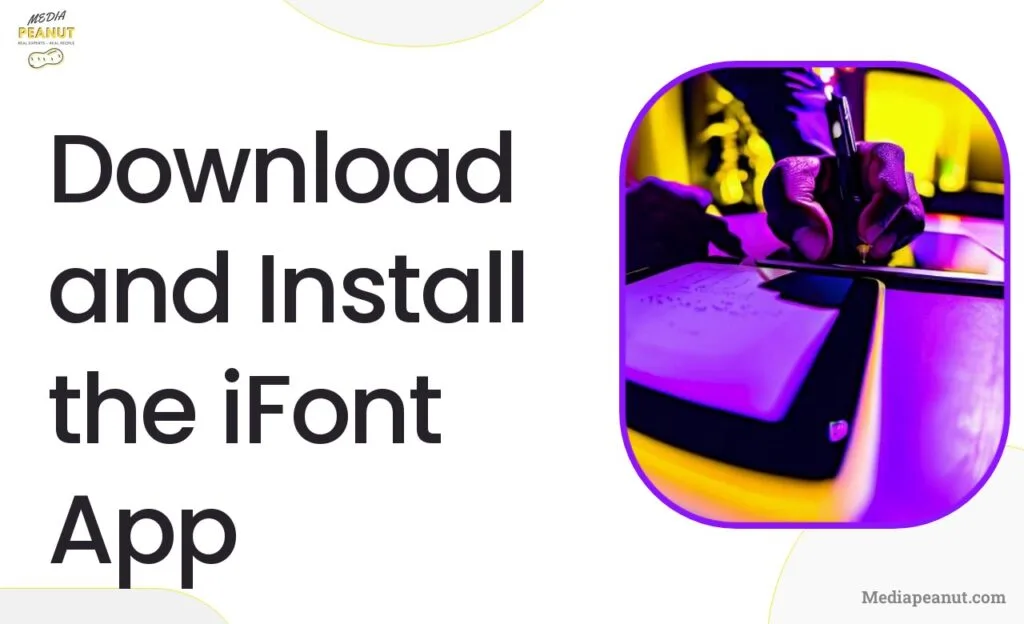 3 Download and Install the iFont App