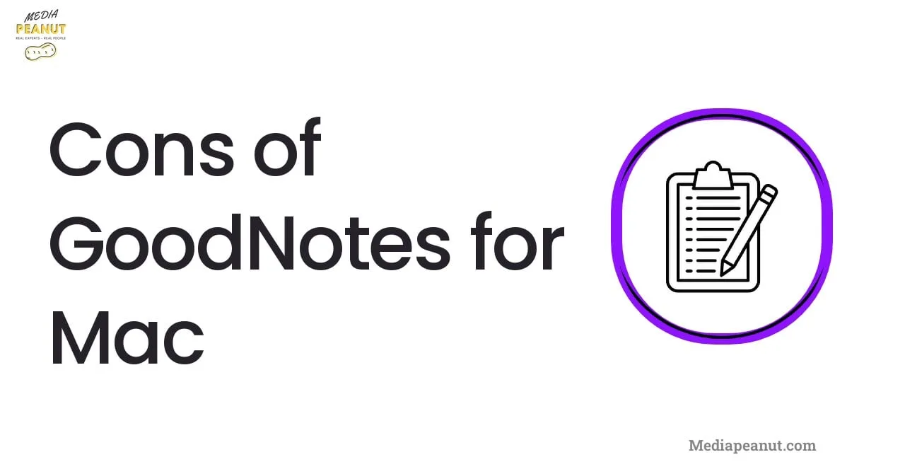 4 Cons of GoodNotes for Mac