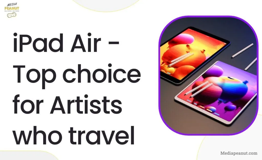 4 iPad Air Top choice for Artists who travel