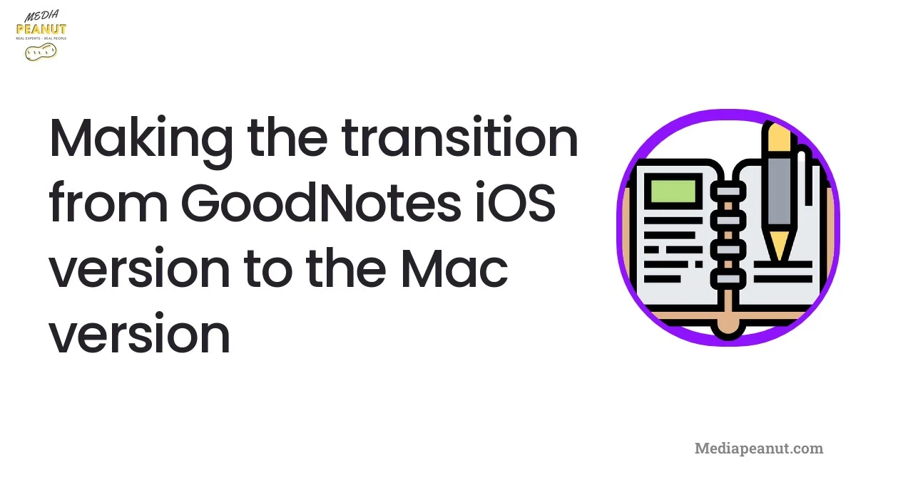 6 Making the transition from GoodNotes iOS version to the Mac version