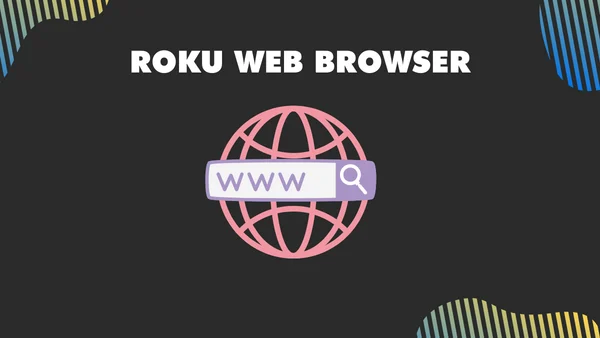 7. Roku Web Browse