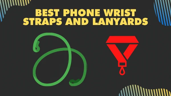 8 Best Phone Wrist straps and Lanyards _ 2021