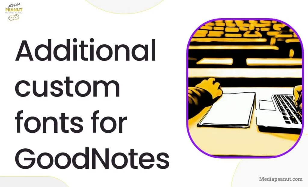 9 Additional custom fonts for GoodNotes