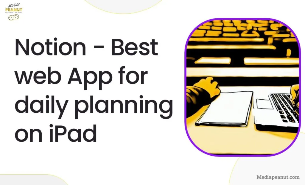 9 Notion Best web App for daily planning on iPad